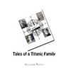 Tales of a Titanic Family
