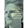 Destiny of the Artificial Intelligence - Philosophical aphorisms