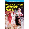 Woman From Another Planet & Homecalling