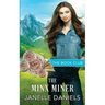 The Minx Miner: A Miners to Millionaires Story