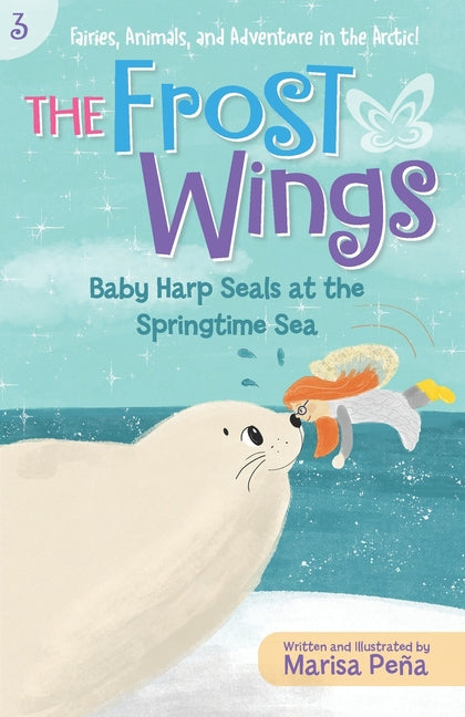 The Frost Wings: Baby Harp Seals at the Springtime Sea - Paperback by Books by splitShops