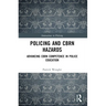 Policing and CBRN Hazards: Advancing CBRN Competence in Police Education