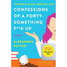 Confessions of a Forty-Something F**k Up