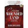 Cry the Wounded Land: Conversations with God about Maori, Pakeha and the land