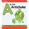 A is for Artichoke: A Foodie Alphabet from Artichoke to Zest