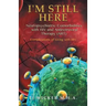 I'M STILL HERE Neuropsychiatric Comorbidities with HIV and Antiretroviral Therapy (ART): Complications of Living with HIV