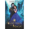Of Fairytales and Magic