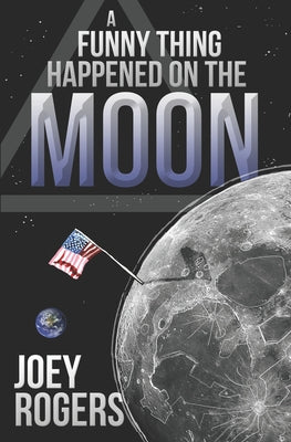 A Funny Thing Happened on the Moon - Paperback by Books by splitShops