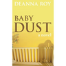 Baby Dust: A Book about Miscarriage
