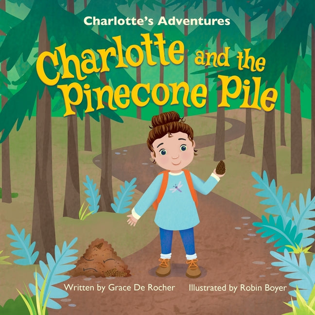 Charlotte and the Pinecone Pile - Paperback by Books by splitShops