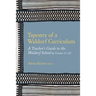 Tapestry of a Waldorf Curriculum: A Teacher's Guide to the Waldorf School by Grades (1-12) and by Subjects