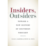 Insiders, Outsiders: Toward a New History of Southern Thought