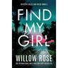Find My Girl: An addictive and heart-racing mystery thriller packed with suspense
