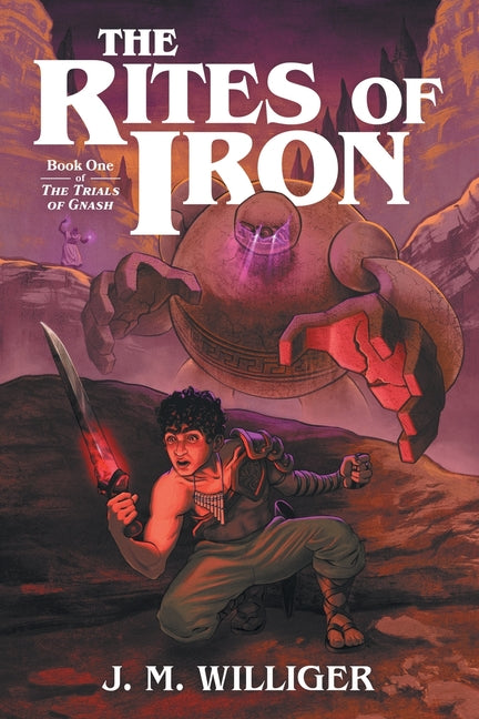 The Rites of Iron: Book One of The Trials of Gnash - Paperback by Books by splitShops