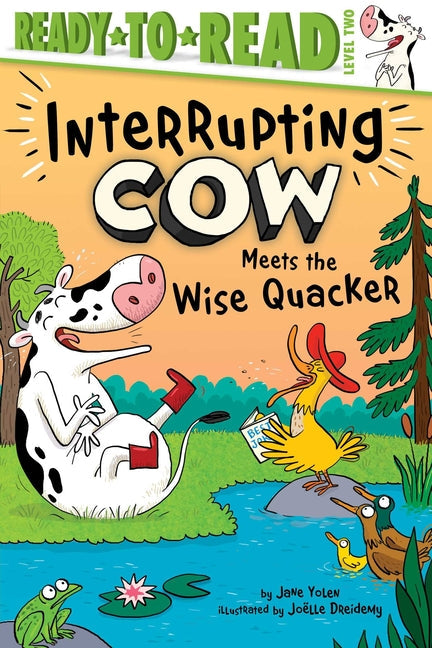 Interrupting Cow Meets the Wise Quacker: Ready-To-Read Level 2 - Paperback by Books by splitShops