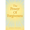 The Power Of Forgiveness