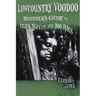 Lowcountry Voodoo: Beginner's Guide to Tales, Spells and Boo Hags