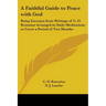 A Faithful Guide to Peace with God: Being Excerpts from Writings of C. O. Rosenius Arranged as Daily Meditations to Cover a Period of Two Months