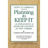 Planning To Keep It: An Explanation of Elder Law Planning for New Yorkers