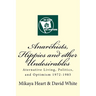 Anarchists, Hippies and Other Undesirables: Alternative Living, Politics and Optimism 1972-1985