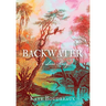 Backwater: A Love Story