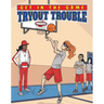 Tryout Trouble