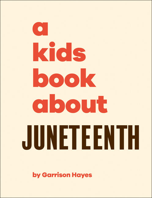 A Kids Book about Juneteenth - Hardcover by Books by splitShops