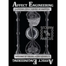 Affect Engineering: A Unified Field Theory of Emotion