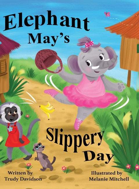 Elephant May's Slippery Day: Come and find out how to stop an elephant sliding down a hill! - Hardcover by Books by splitShops