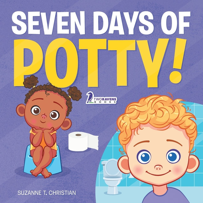 Seven Days of Potty!: A Fun Read-Aloud Toddler Book About Going Potty - Paperback by Books by splitShops