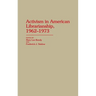 Activism in American Librarianship, 1962-1973