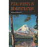 Vital Points in Demonstration: You Can Get What You Want If You Return Home