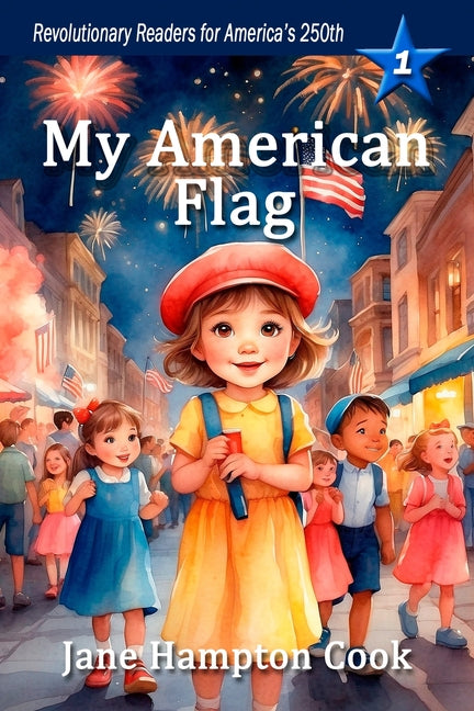 My American Flag: Revolutionary Readers for America's 250th Level 1 - Paperback by Books by splitShops