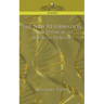 The New Reformation: From Physical to Spiritual Realities