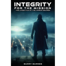 Integrity For the Mission: The Lifestyle Of The Armor Bearer