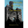 The Lady, The Thief, and The Warrior