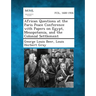 African Questions at the Paris Peace Conference with Papers on Egypt, Mesopotamia, and the Colonial Settlement