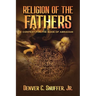 Religion of the Fathers: Context for the Book of Abraham