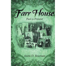 Farr House: Past Is Present - the Second Book in the Farr Family Saga
