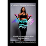 Mentally Fit: A Guide to Engaging the Mind, Body and Spirit: A Holistic Approach to Wellness