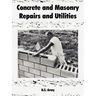 Concrete and Masonry Repairs and Utilities