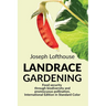 Landrace Gardening: Food Security through Biodiversity and Promiscuous Pollination, International Edition in Standard Color