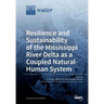 Resilience and Sustainability of the Mississippi River Delta as a Coupled Natural-Human System