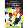 Migration Literature in Translation: From Latinx Texts to Transnational Readers