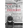 When Despair Meets Delight: Stories to cultivate hope for those battling mental illness