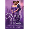 The Rogue Is Back in Town: A Wayward Wallflowers Novel