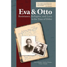 Eva and Otto: Resistance, Refugees, and Love in the Time of Hitler