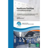Healthcare Facilities in Times of Radical Changes. Proceedings of the 23rd Congress of the International Federation of Hospital Engineering (IFHE), 25