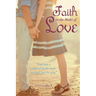 Faith in the Midst of Love