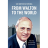 From Walton to the World: The story of a farm boy from Walton